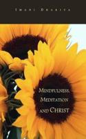 Mindfulness, Meditation and Christ