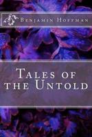 Tales of the Untold
