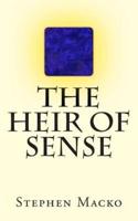 The Heir of Sense