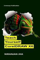 Teach Yourself CorelDRAW X6