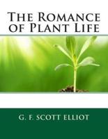 The Romance of Plant Life