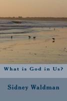 What Is God in Us?