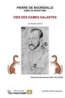 Vies Des Dames Galantes (En Francais Ancien)