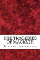 The Tragedies of Macbeth