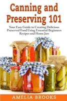 Canning and Preserving 101