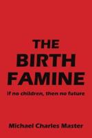 The Birth Famine