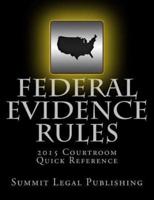 Federal Evidence Rules Courtroom Quick Reference