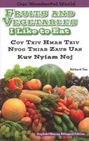 Fruit and Vegetables I Like to Eat: Hmong White