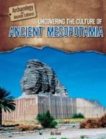 Uncovering the Culture of Ancient Mesopotamia