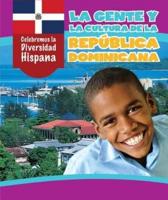 La Gente Y La Cultura De La República Dominicana (The People and Culture of the Dominican Republic)