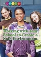 Working With Your School to Create a Safe Environment