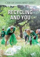 Recycling and You