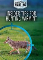 Insider Tips for Hunting Varmint