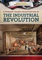 A Primary Source Investigation of the Industrial Revolution