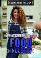 Using Computer Science in the Food Industry