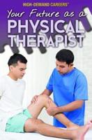 Your Future as a Physical Therapist