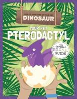 Your Pet Pterodactyl