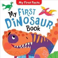 My First Dinosaur Book