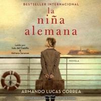 La Niña Alemana (The German Girl Spanish Edition)