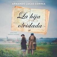 La Hija Olvidada (Daughter's Tale Spanish Edition)