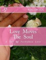 Love Moves the Soul