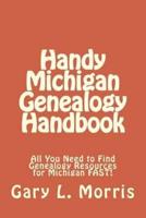 Handy Michigan Genealogy Handbook
