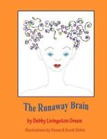 The Runaway Brain