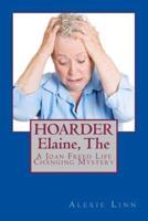 The Hoarder, Elaine