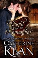 A Knight to Remember: A Medieval Romance Novella