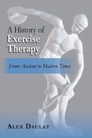 A History of Exercise Therapy