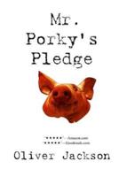 Mr. Porky's Pledge