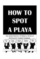 How to Spot a Playa