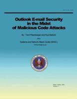 Outlook E-Mail Security in the Midst of Malicious Code Attacks