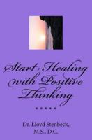 Start Healing With Positive Thinking