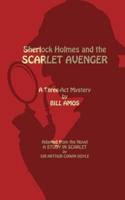 Sherlock Holmes and the Scarlet Avenger