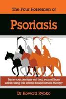 The Four Horsemen Of Psoriasis