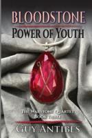 Bloodstone Power of Youth