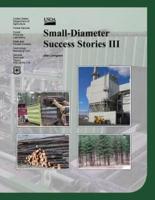 Small-Diameter Success Stories III