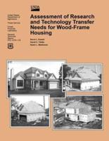 Assessment of Research and Technology Transfer Needs for Wood-Frame Housing