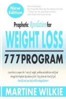Prophetic Revelation for Weight Loss-777 Program /New Edition