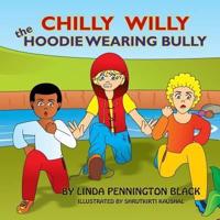 Chilly Willy the Hoodie Wearing Bully