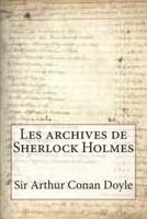 Les Archives De Sherlock Holmes