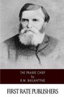 The Prairie Chief