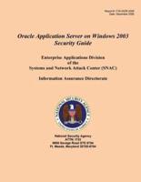 Oracle Application Server on Windows 2003 Security Guide Enterprise Applications Division of the Systems and Network Attack Center (Snac)