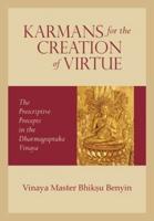Karmans for the Creation of Virtue