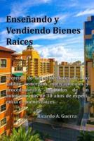 Ensenando Y Vendiendo Bienes Raices