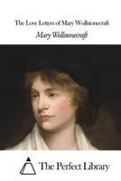 The Love Letters of Mary Wollstonecraft