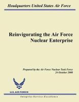 Reinvigorating the Air Force Nuclear Enterprise