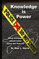 Knowledge Is Power What Everyone Should Know About the Police