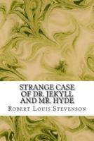 Strange Case of Dr. Jekyll and Mr. Hyde